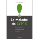 La maladie de Lyme - Comprendre - Diagnostiquer - Traiter