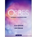 Orbes - Leur mission et leurs messages d'espoir - Livre audio 2CD