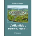 L'Atlantide : Mythe ou réalité ?