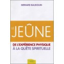 Le jeûne - De l'expérience physique à la quête spirituelle