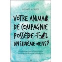 Votre animal de compagnie possède-t-il un sixième sens ? Développez une communication psychique...