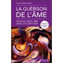 La guérison de l'âme - Pour un esprit libre dans un corps sain