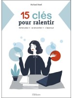 15 clés pour ralentir