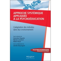 Approche systémique appliquée à la psychoéducation - L'adaptation des individus dans leur environnement
