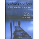 Archange Gabriel - Enseignements & protection