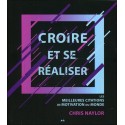 Croire et se réaliser - Les meilleures citations de motivation du monde