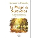 Le Mage de Strovolos - L'univers extraordinaire d'un guérisseur spirituel