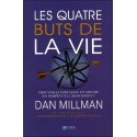 Les quatre buts de la vie - Trouver sa voie dans un monde en perpétuel changement