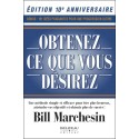 Obtenez ce que vous désirez - Une méthode simple et efficace pour être plus heureux