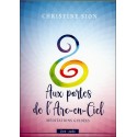 Aux portes de l'arc-en-ciel - Méditations guidées - Livre audio