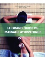 Le grand guide du massage ayurvédique