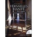 Versailles hanté - Guide à l'usage des chasseurs de fantômes