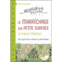 Le Maraîchage sur petite surface : la French Method