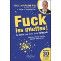 Fuck les miettes ! Le mieux que rien, c'est Terminé !