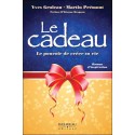 Le cadeau - Le pouvoir de créer sa vie - Roman d'inspiration 