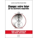 Changez votre futur par les ouvertures temporelles 