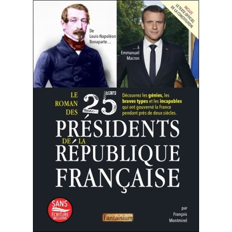 Le roman des 25 présidents de la République française 