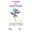  Vivre à nouveau. Processus de libération_(Développement personnel_Développement perso - Réussite) 